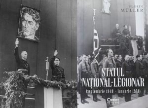 Statul Național Legionar: un avertisment din istoria recentă a României