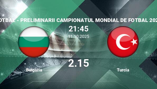 Bulgaria vs Turcia, Ponturi Pariuri Fotbal