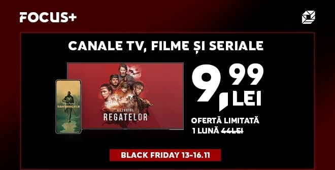 Black Friday 13-16 noiembrie: Preț redus la doar 9,99 lei pentru FOCUS+ TV! Beneficiază de o reducere de 77% în prima lună, disponibilă pentru o perioadă limitată! Cu FOCUS+ TV poți urmări canale TV în direct și acces la mii de filme și seriale pe orice dispozitiv inteligent!