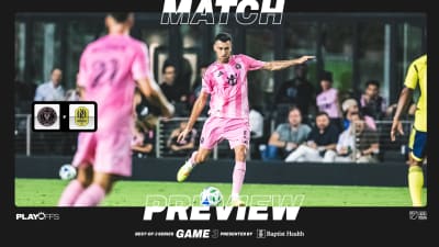 MATCH PREVIEW: Inter Miami CF Hosts Nashville SC for Decisive Game 3 in Best-of-3-Series