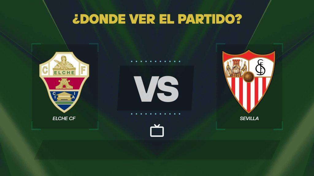 Elche-vs-Sevilla-donde-ver.jpg