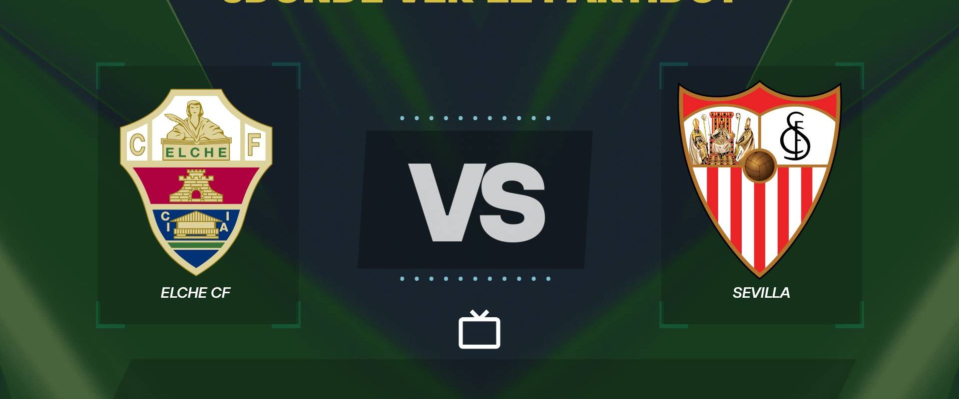 Elche-vs-Sevilla-donde-ver.jpg