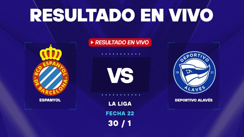 Espanyol vs Alavés: Resultado EN VIVO de LaLiga