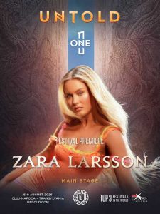 Zara Larsson, artistă cu zeci de miliarde de ascultări, va concerta în premieră la UNTOLD 2026 Festivalul UNTOLD de la Cluj-Napoca, ediția 2026, va aduce în premieră în România artista suedeză Zara Larsson
