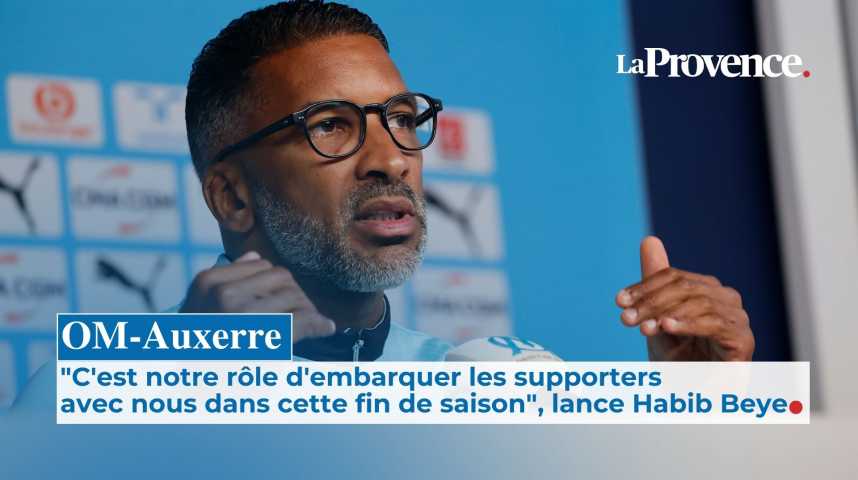 Beye vrea să continue seria victorioasă, în timp ce fanii OM așteaptă o reacție pozitivă Marseille se pregătește să joace pe teren propriu împotriva echipei Auxerre, în etapa a 26-a din Ligue 1