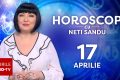 Vești bune pe 17 aprilie 2026 cu Neti Sandu: Bucurie de la cineva drag!