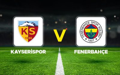 Canlı Anlatım: Kayserispor Fenerbahçe (Süper Lig maçı)