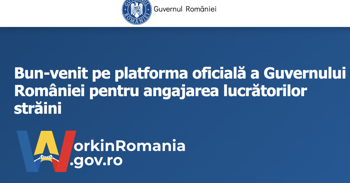 Guvernul simplifică angajarea muncitorilor străini: WorkinRomania.gov.ro, lansată