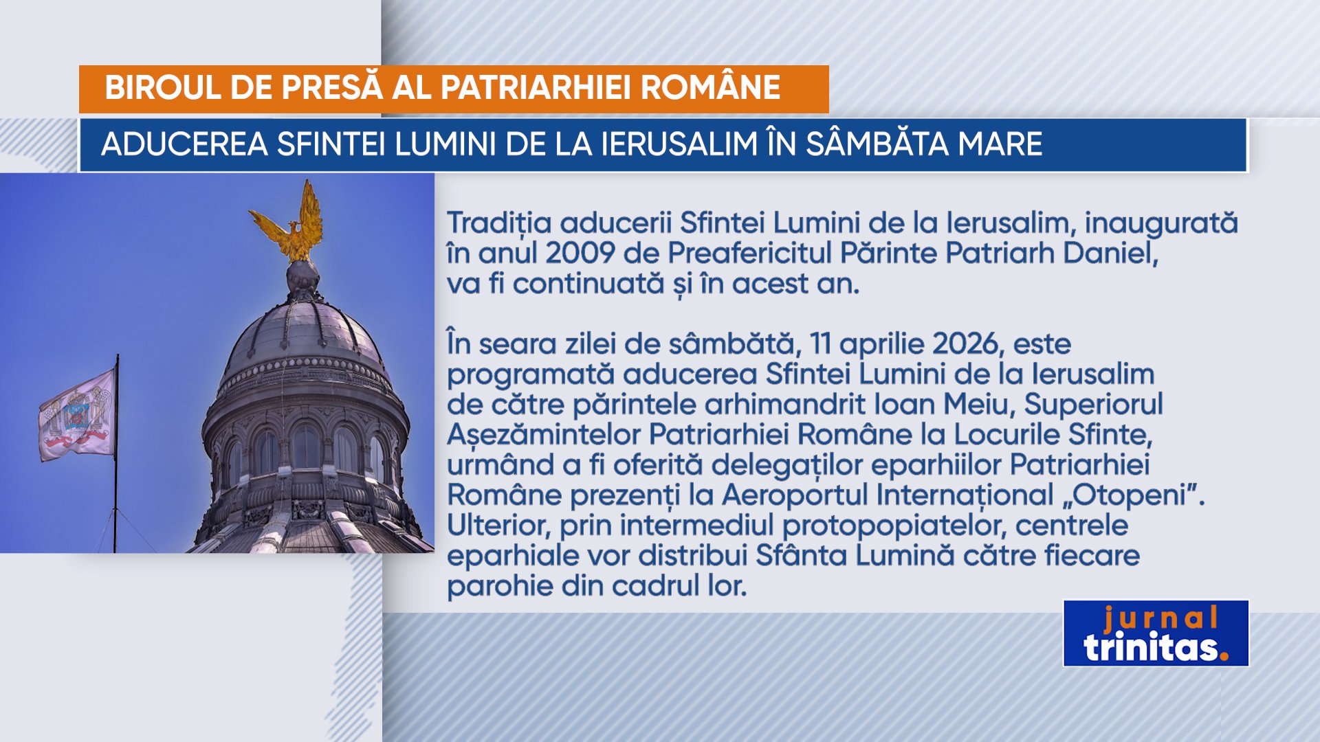 Adusă de la Ierusalim, Sfânta Lumină va ajunge în România de Sâmbăta Mare Patriarhia Română a anunțat că, în ciuda contextului geopolitic actual, aducerea Sfintei Lumini de la Ierusalim este programată și pentru acest an