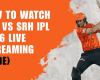 How To Watch KKR vs SRH IPL 2026 Live (Streaming Guide)