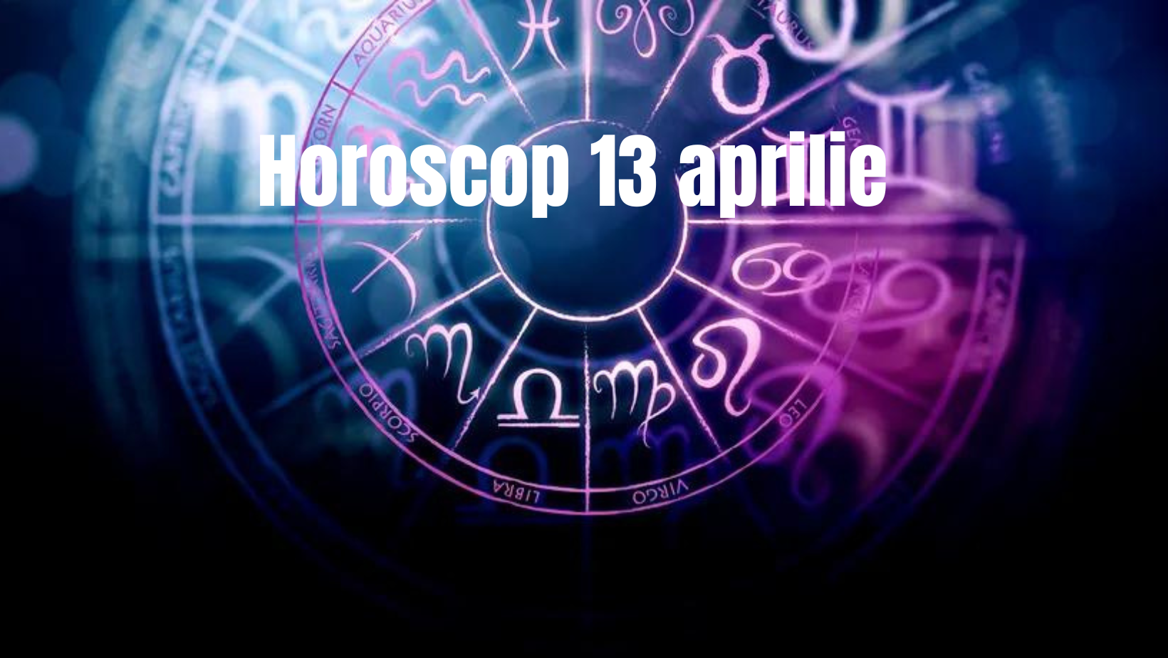 Emoții la cote maxime: Horoscop 13 aprilie 2026. Claritate pentru Gemeni