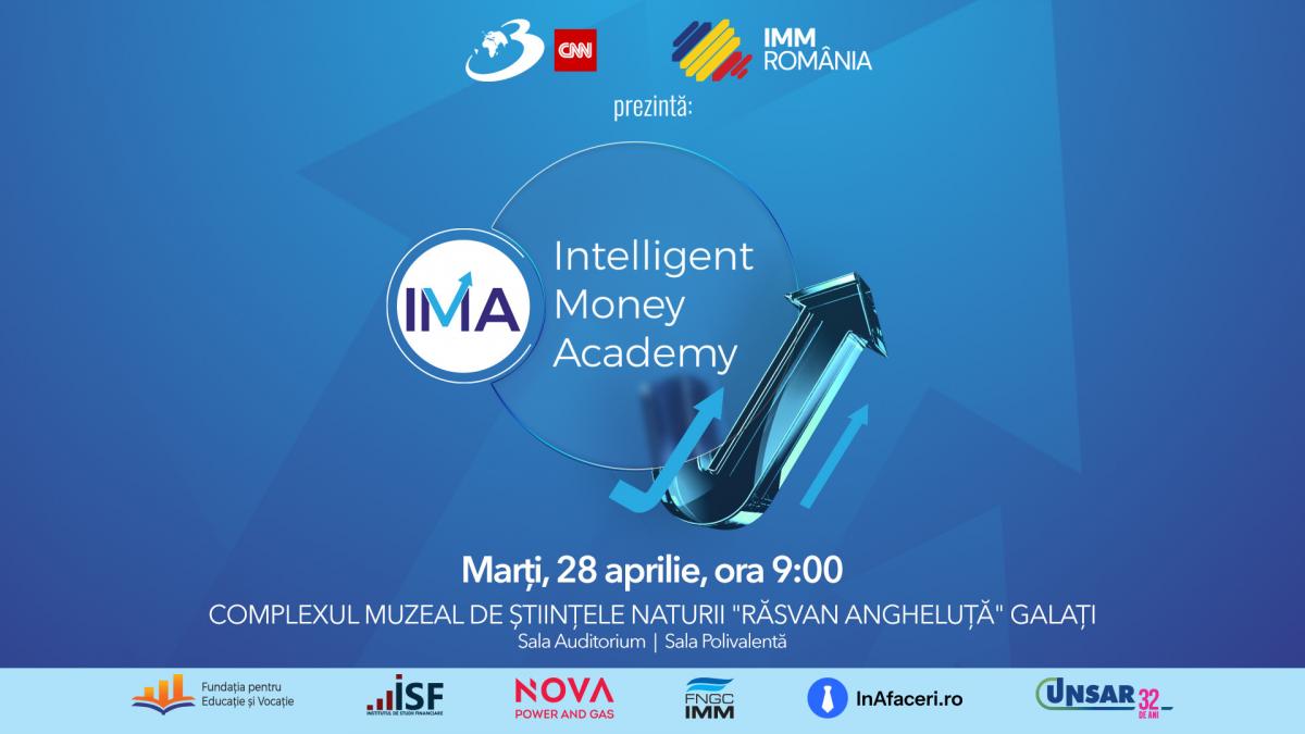 Academy INTELLIGENT MONEY: 200 antreprenori, 10 speakeri și 5 workshopuri