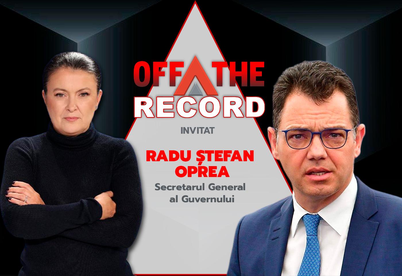 Radu Oprea, secretar general al Guvernului, dezvăluiri în OFF The Record
