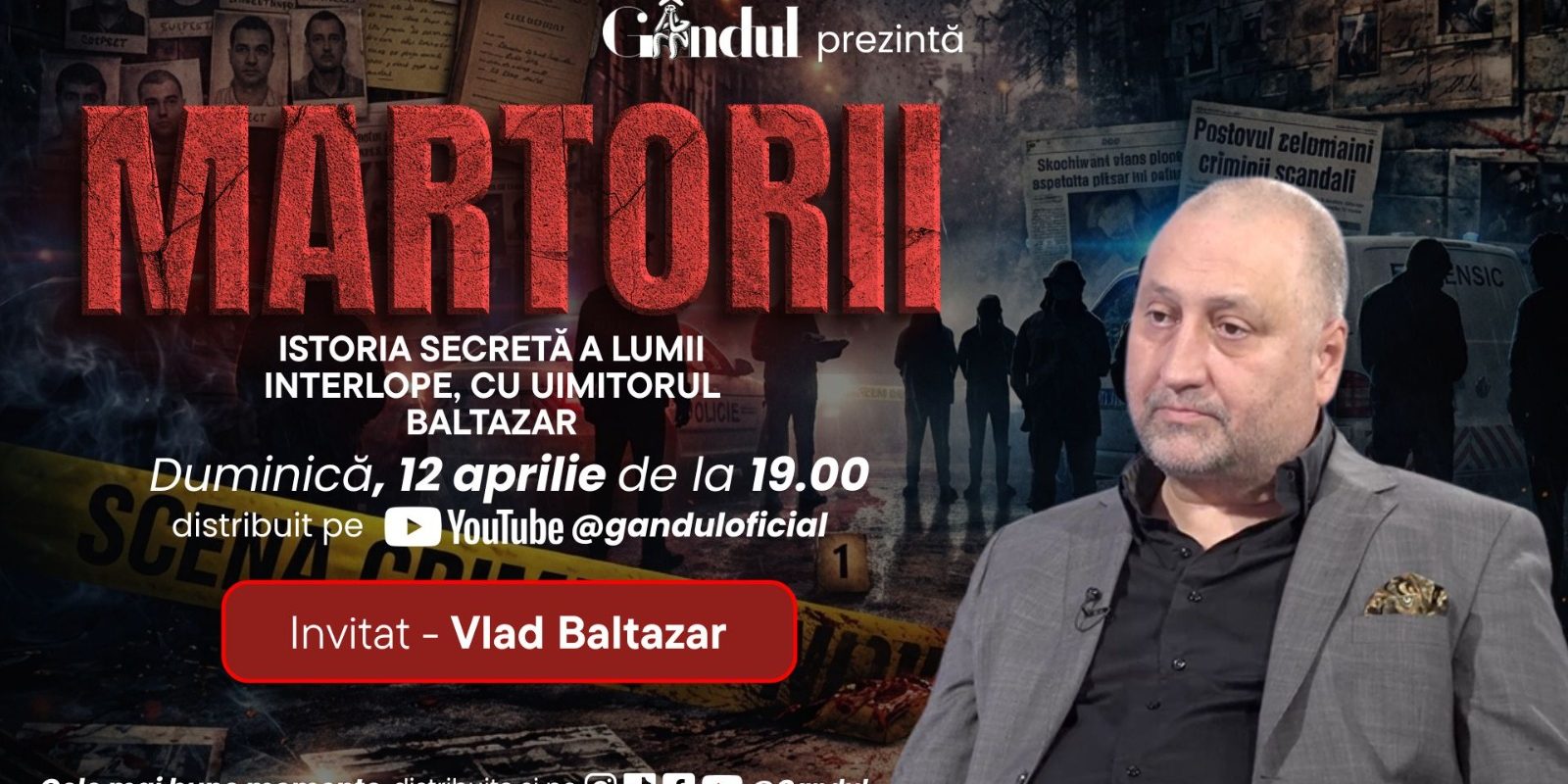 MARTORII dezvăluie duminică secretele lumii interlope, cu BALTAZAR