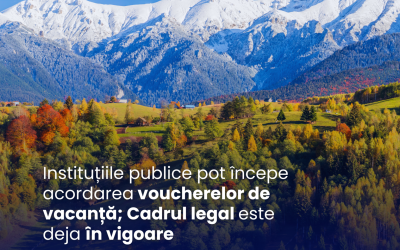Vouchere de vacanță: Anunț oficial, cadrul legal e gata