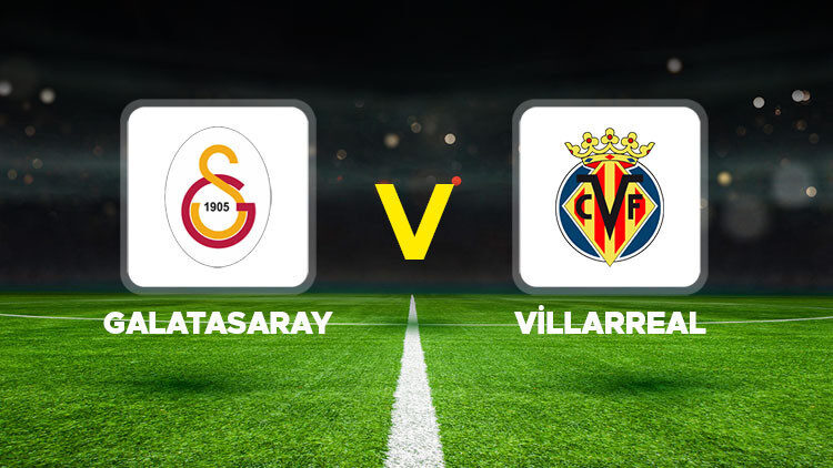 Galatasaray vs Villarreal: Duel amical intens
