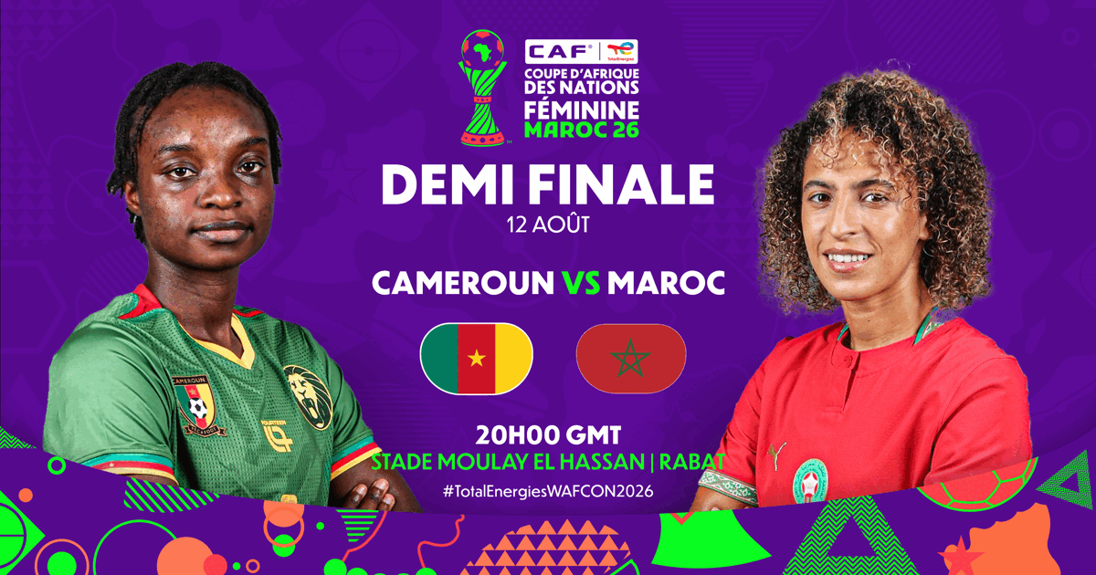 Maroc vs. Camerun: Luptă pentru finala CAN Feminin 2026