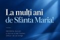 Sfântă Maria, onomastică bogată!